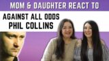 Phil Collins "Against All Odds" REACTION Video | best reaction to 80s motion picture soundtrack song