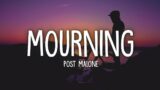 Post Malone – Mourning (Lyrics)