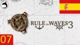 Pre-Release Preview! | Rule the Waves 3 | Spain – Episode 07 – Ironclad Fleet Battle