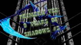 Primera vez 9 Years of Shadows #3