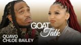 Quavo & Chloe Bailey Share GOAT Dating Advice, Disney Song, and Atlanta Slang | GOAT Talk
