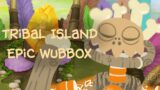 [READ DESCRIPTION] My Singing Monsters | What If: Epic Wubbox was on Tribal Island?