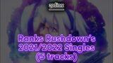 REVIEWING rushdowns 2021/22 singles