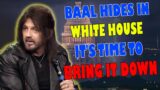 ROBIN D. BULLOCK PROPHETIC WORD: [HIDES HIMSELF IN WHITE HOUSE] IT'S TIME TO BRING DOWN HIS TEMPLES