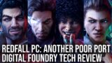 Redfall PC – DF Tech Review – Another Unacceptably Poor Port