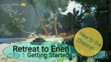 Retreat To Enen – NEW to the Channel!