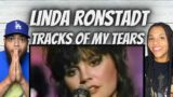 STUNNING!| FIRST TIME HEARING Linda Ronstadt  – The Tracks Of My Tears REACTION