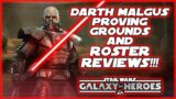 SWGOH – Darth Malgus Proving Grounds AND ROSTER REVIEWS!!!