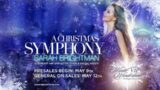 Sarah Brightman's Critically Acclaimed Holiday Tour 'A Christmas Symphony' Returns to North America!