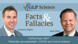 Science Facts and Fallacies: Eating bugs safe? Pesticide use exploding? COVID and trust in science