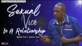 Sexual Vice In A Relationship – Apostle Andrew Scott