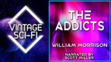 Short Sci Fi Story: The Addicts by William Morrison