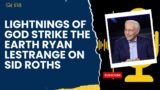 Sid Roth-Lightnings of God Strike the Earth Ryan LeStrange on Sid Roths