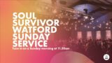 Soul Survivor Watford | 21/5/23 | Dedications