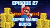 [Speech/Check] – Episode 27 – Super Mario Bucks (14/05/2023)