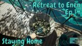 Spending a Day at home  Ep 14 / Retreat to Enen