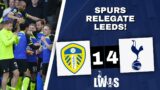 Spurs Relegate Leeds | Leeds United 1-4 Tottenham Hotspur | Post-Match Analysis Podcast