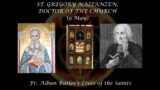 St. Gregory Nazianzen, Doctor of the Church (9 May): Butler's Lives of the Saints