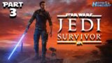 Star Wars Jedi: Survivor | First Playthrough | Episode 3