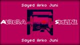 Sudan KC – Sayed Arko Juni [From Aurora Skyline]