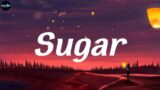 Sugar – Maroon 5 (Lyrics) Marshmello, Major Lazer,One Direction, Mix