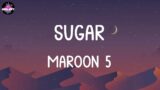 Sugar Maroon 5 (Lyrics), OneRepublic, Let Her Go, , Mix