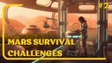 Survival Challenges – Occupy Mars #2