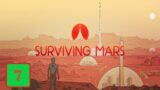 Surviving Mars Episode 7