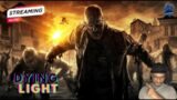Surviving the Zombie Apocalypse: Dying Light Live Stream