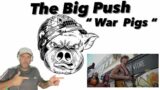 The Big Push -" War Pigs (Black Sabbath cover) "- ( Reaction )