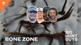 The Bone Zone – BIG HUNT GUYS PODCAST