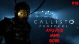 The Callisto Protocol Ayovsiz Jang Boss #10