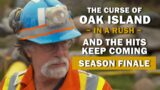 The Curse of Oak Island (In a Rush) | Finale | Episode 25, Season 10 | And the Hits Keep Coming