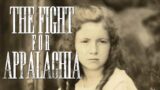 The Fight for Appalachia