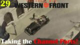 The Great War: Western Front | Channel Ports | German Empire Campaign | Part 29
