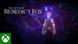 The Last Case of Benedict Fox – Launch Trailer