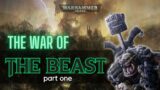The War of The Beast  | Warhammer 40k Origins