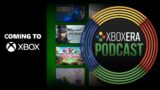 The XboxEra Podcast | LIVE | Episode 162 – "Coming to Xbox" /w MrBadBit