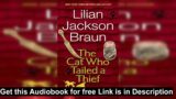 The cat who tailed a thief by Lilian Jackson Braun