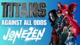 Titans Tribute: Against All Odds – Jonezen