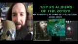 Top 25 Albums of the 2010's | My Favorite Metal Albums of the Decade (2010-2019)