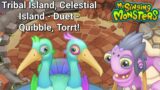 Tribal Island & Celestial Island – Duet – Quibble, Torrt! (My Singing Monsters)