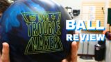 Trouble Maker | THE BEST BOWLING BALL OF 2023