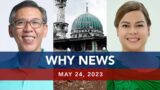 UNTV: WHY NEWS | May 24, 2023
