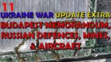 Ukraine War Update EXTRA (20230509): Budapest Memorandum, Russian Defences, Mines, & Aircraft