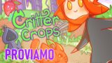 Una Traduzione Esilarante – Proviamo Critter Crops  – Gameplay ITA