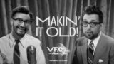 VFX and Chill | Old-Timey VFX!