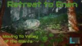 Valley of the Giants; Home Now / Retreat to Enen Ep. 8??