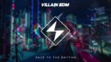 Villain EDM | City Beats: EDM Music Mix for Street Parties