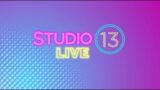 Watch Studio 13 Live full episode: Wednesday, May 3